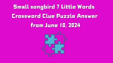 small songbirds crossword|small songbird crossword clue daily.